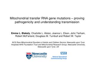 Mitochondrial transfer RNA gene mutations – proving pathogenicity and understanding transmission