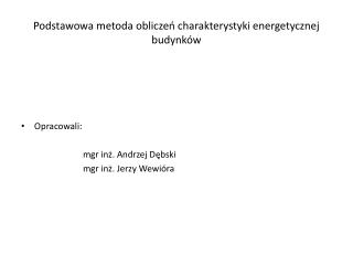 Podstawowa metoda obliczeń charakterystyki energetycznej budynków