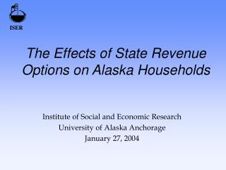 The Effects of State Revenue Options on Alaska Households