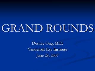 GRAND ROUNDS