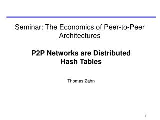 Seminar: The Economics of Peer-to-Peer Architectures