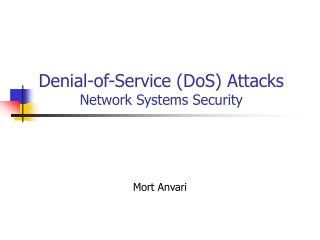 Denial-of-Service (DoS) Attacks Network Systems Security