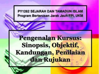 Pengenalan Kursus: Sinopsis, Objektif, Kandungan, Penilaian dan Rujukan