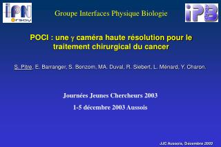 POCI : une g caméra haute résolution pour le traitement chirurgical du cancer