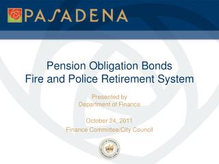 Pension Obligation Bonds Fire and Police Retirement System