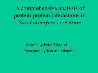 A comprehensive analysis of protein-protein interactions in Saccharomyces cerevisiae