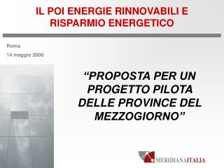 IL POI ENERGIE RINNOVABILI E RISPARMIO ENERGETICO