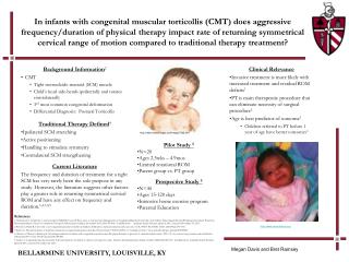 Background Information 2 CMT Tight sternocleido-mastoid (SCM) muscle