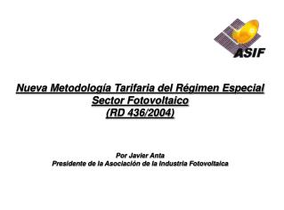 Nueva Metodología Tarifaria del Régimen Especial Sector Fotovoltaico (RD 436/2004)