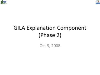 GILA Explanation Component (Phase 2)