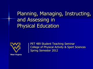 Planning, Managing, Instructing, and Assessing in Physical Education