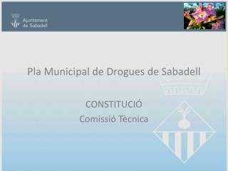 Pla Municipal de Drogues de Sabadell