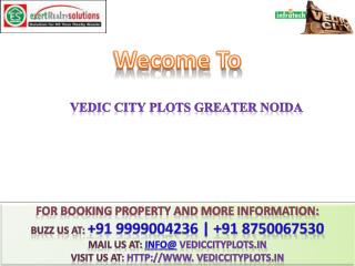 Vedic City Plots ## 91 9999004236 ## Vedic City Greater Noi