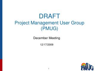 DRAFT Project Management User Group (PMUG)