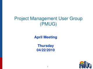 Project Management User Group (PMUG)