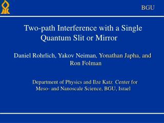 Daniel Rohrlich, Yakov Neiman , Yonathan Japha, and Ron Folman