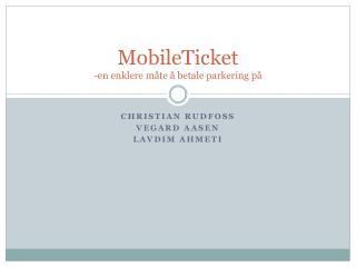 MobileTicket -en enklere måte å betale parkering på