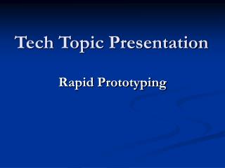Tech Topic Presentation