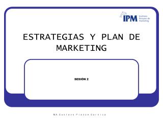 ESTRATEGIAS Y PLAN DE MARKETING