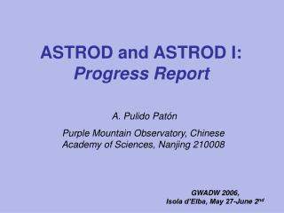 ASTROD and ASTROD I: Progress Report