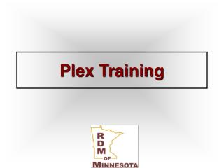 Plex Training