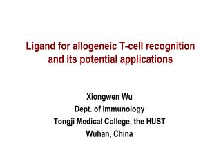 Ligand for allogeneic T-cell recognition and its potential applications