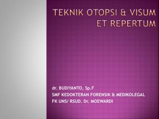 TEKNIK OTOPSI &amp; VISUM ET REPERTUM