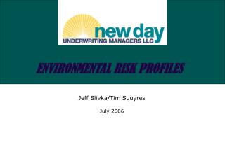 ENVIRONMENTAL RISK PROFILES