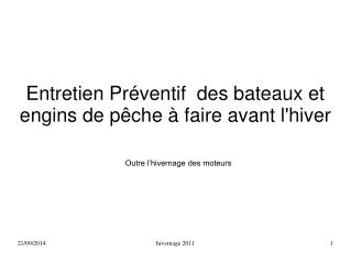 Entretien Préventif des bateaux et engins de pêche à faire avant l'hiver