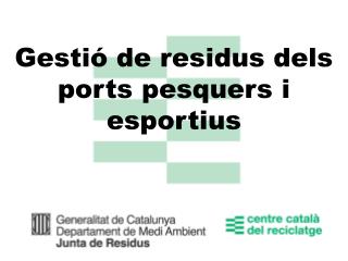 Gestió de residus dels ports pesquers i esportius