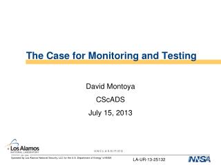 The Case for Monitoring and Testing