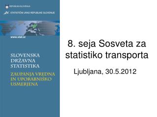 8. seja Sosveta za statistiko transporta