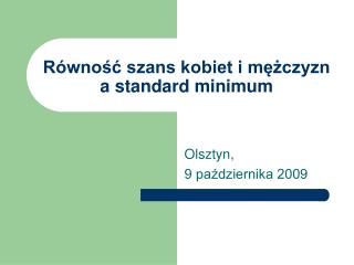 Równość szans kobiet i mężczyzn a standard minimum