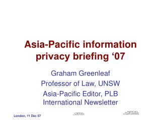 Asia-Pacific information privacy briefing ‘07