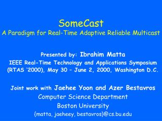 SomeCast A Paradigm for Real-Time Adaptive Reliable Multicast