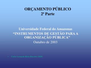 ORÇAMENTO PÚBLICO 2ª Parte