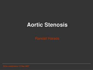 Aortic Stenosis