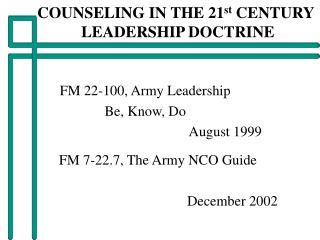 COUNSELING IN THE 21 st CENTURY LEADERSHIP DOCTRINE