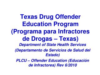 Texas Drug Offender Education Program (Programa para Infractores de Drogas – Texas)