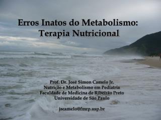 Erros Inatos do Metabolismo: Terapia Nutricional