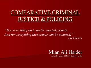 COMPARATIVE CRIMINAL JUSTICE &amp; POLICING