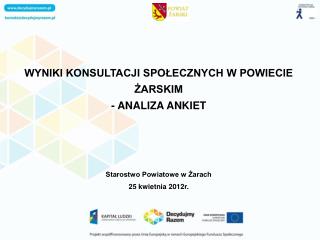 WYNIKI KONSULTACJI SPOŁECZNYCH W POWIECIE ŻARSKIM - ANALIZA ANKIET