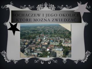 Sochaczew i jego okolice które można zwiedzać