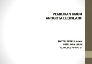 PEMILIHAN UMUM ANGGOTA LEGISLATIF