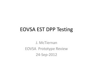 EOVSA EST DPP Testing