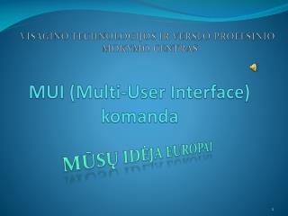 MUI (Multi-User Interface) komanda