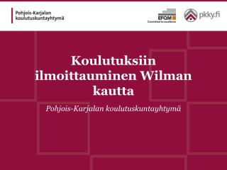 Koulutuksiin ilmoittauminen Wilman kautta