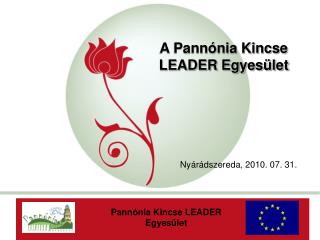 A Pannónia Kincse LEADER Egyesület