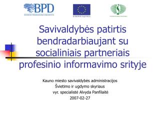 Savivaldybės patirtis bendradarbiaujant su socialiniais partneriais profesinio informavimo srityje