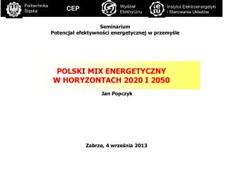 POLSKI MIX ENERGETYCZNY W HORYZONTACH 2020 I 2050
